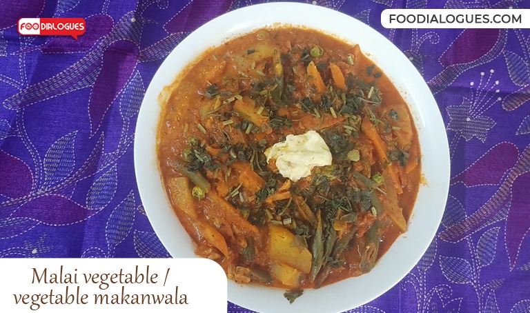 Malai vegetable /vegetable makanwala